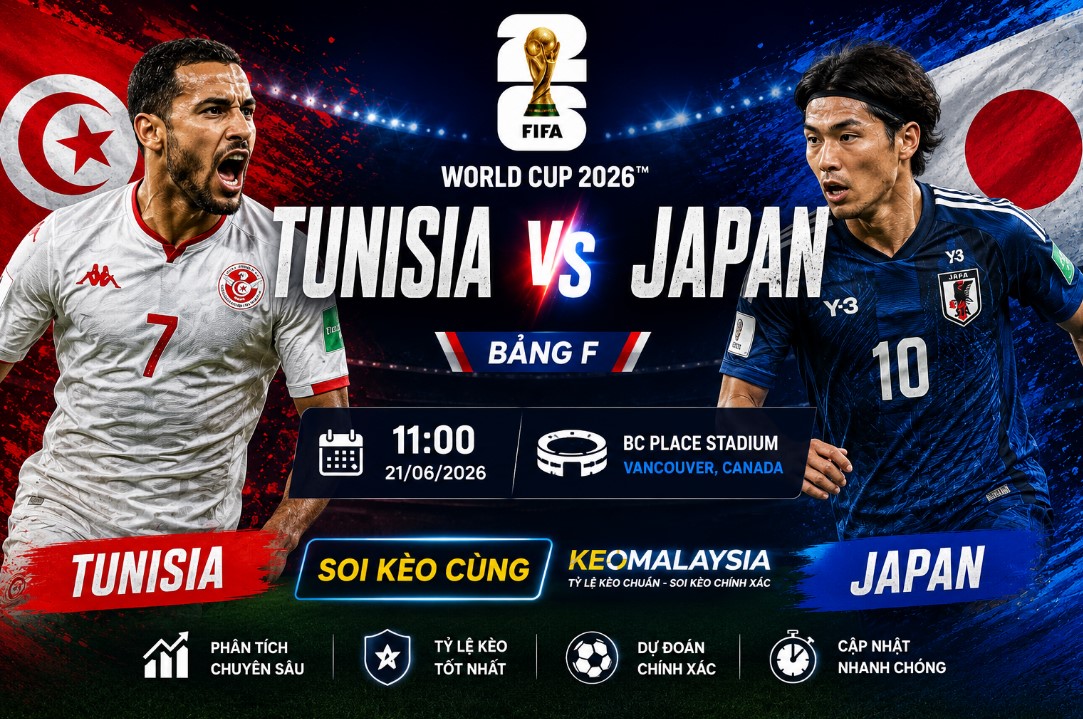 Tunisia vs Nhật Bản Bảng F World Cup 2026